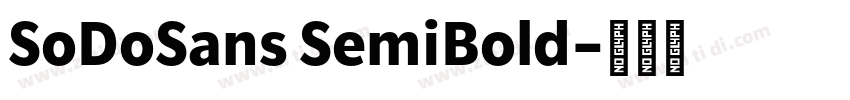 SoDoSans SemiBold字体转换